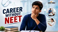 Career Without NEET: नीट के बिना भी मेडिकल में बनाएं शानदार करियर, 12वीं के मार्क्स पर मिलेगा एडमिशन