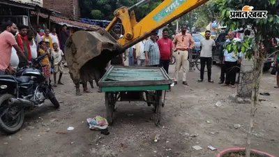 मनेर में अतिक्रमण पर चला बुलडोजर, जाम की समस्या दूर करने के लिए नगर प्रशासन ने की कार्रवाई