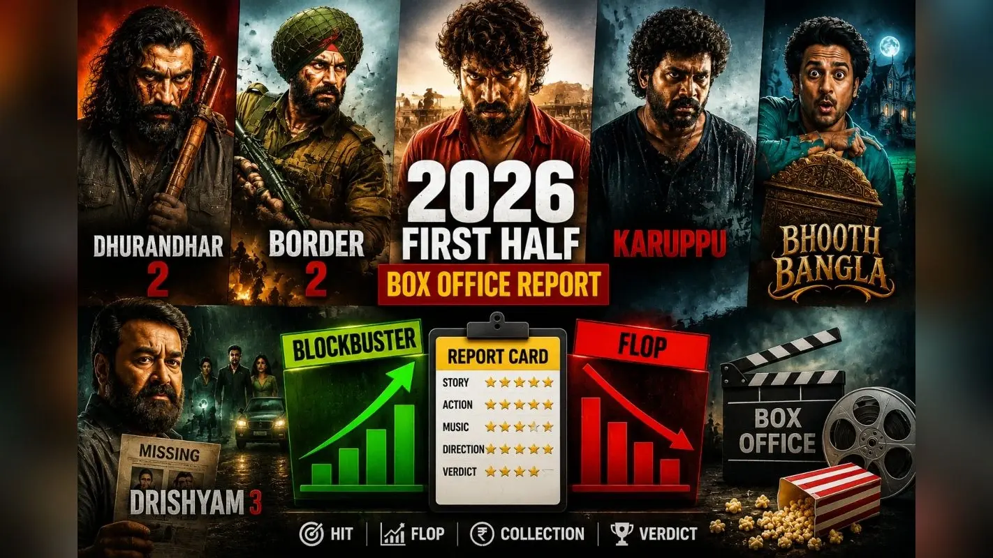 2026 के पहले छह महीनों में कौन सी फिल्म रही सुपरहिट, कौन हुई फ्लॉप, देखें पूरा रिपोर्ट कार्ड