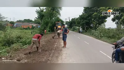 कच्ची-पक्की से तुर्की जाने वाले मुख्य मार्ग की सफाई शुरू. झाड़ियों के सफाए से बहाल होगी सड़क की चौड़ाई