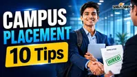 Campus Placement के लिए फॉलो करें ये 10 टिप्स, पहली ही कोशिश में मिलेगा लाखों का पैकेज