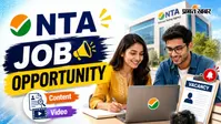 NTA में नौकरी पाने का मौका, Content Writer और Video Editor के पद पर निकली वैकेंसी