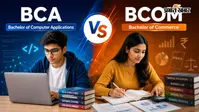 BCA vs BCom? 12वीं के बाद जानिए किसमें है बेहतर करियर स्कोप