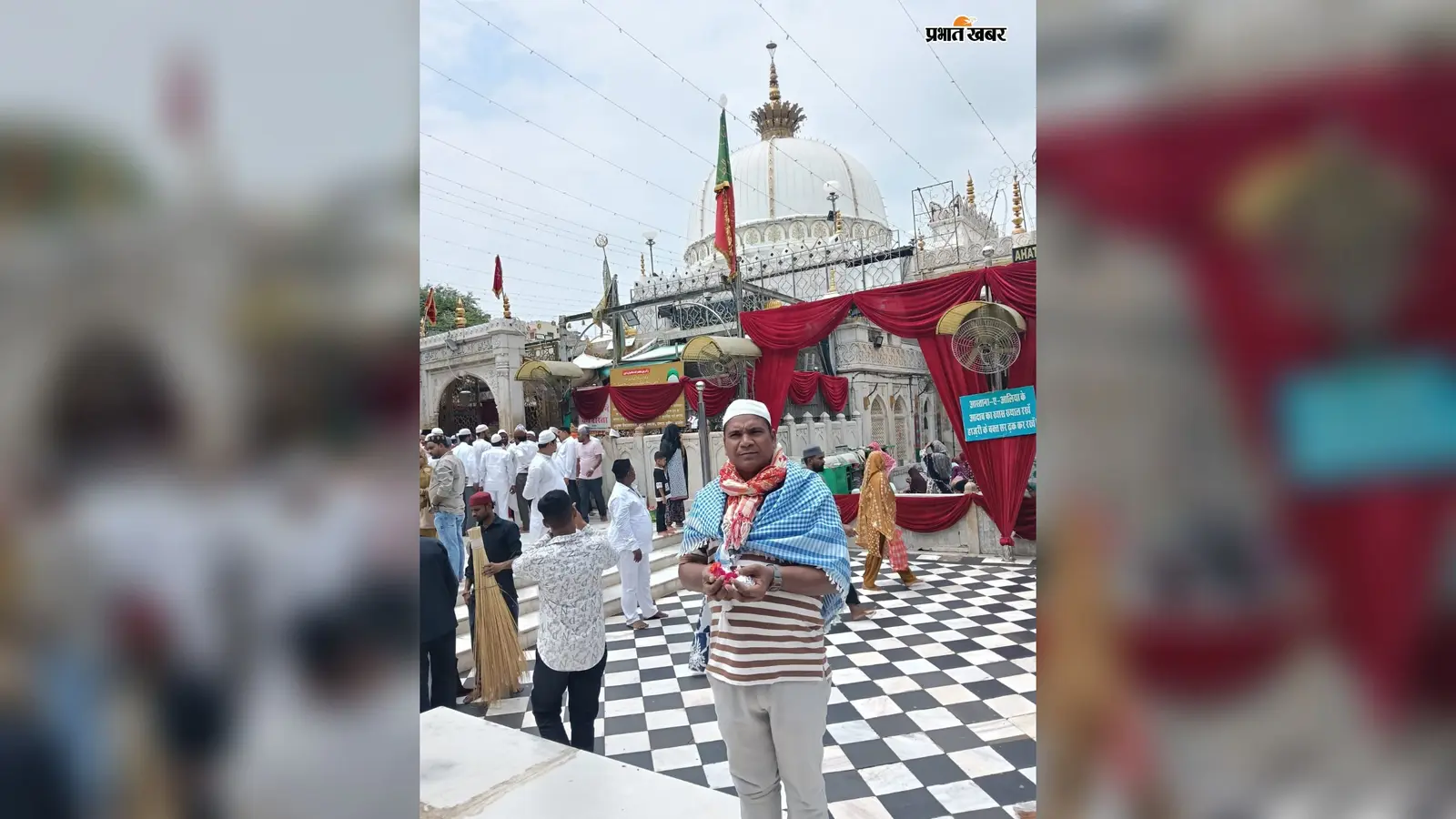 अजमेर शरीफ में नूर आलम ने मांगी दुआ, गोगरी के लोगों की खुशहाली और पंचायत के विकास की कामना
